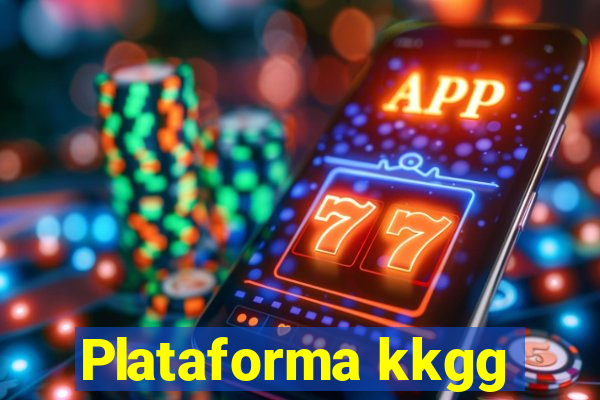 Plataforma kkgg